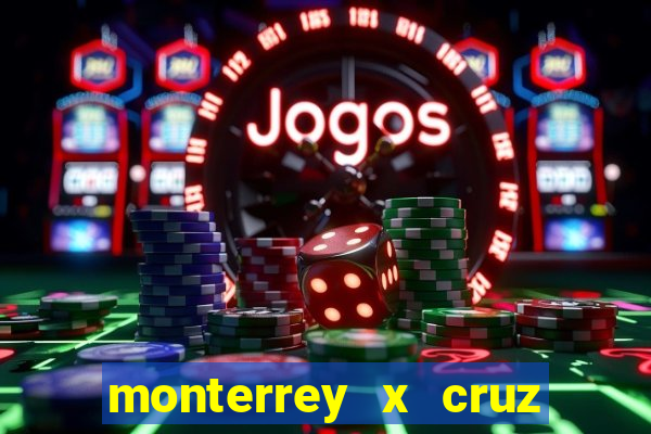 monterrey x cruz azul palpite